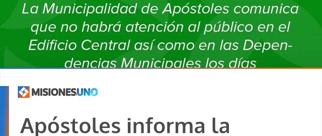 Apóstoles informa la suspensión de atención en dependencias municipales por asueto y feriado nacional